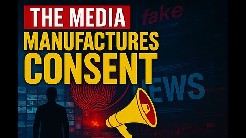 SHERLOC Exposes: How The #Media Manufactures #Consent