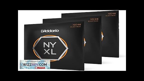 D'Addario Guitar Strings NYXL Electric Guitar Strings NYXL1046-3P Unrivaled Review