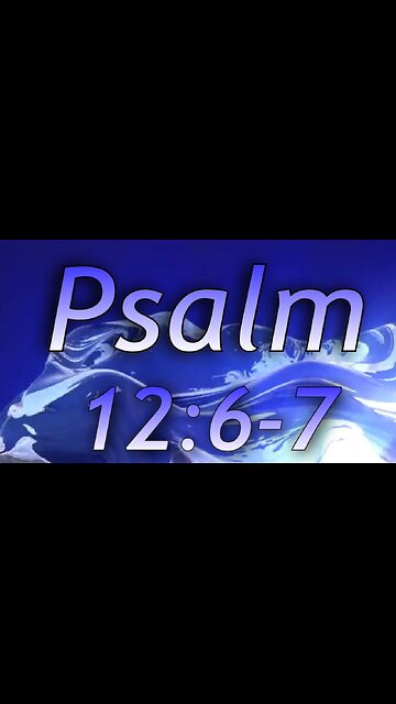 psalm 12:6-7