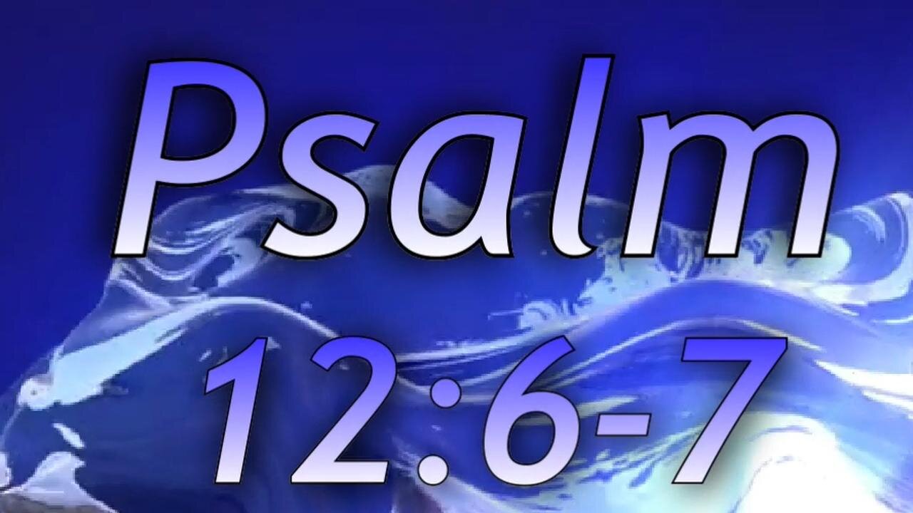 psalm 12:6-7