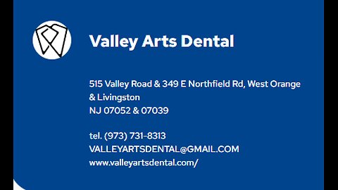 Valley Arts Dental tel. (973) 731-8313 VALLEYARTSDENTAL@GMAIL.COM www.valleyartsdental.com/
