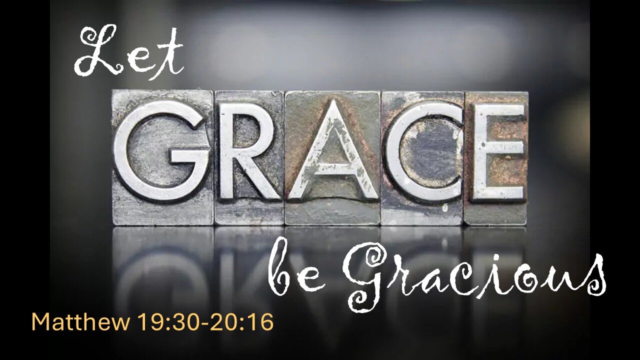 Let Grace be Gracious