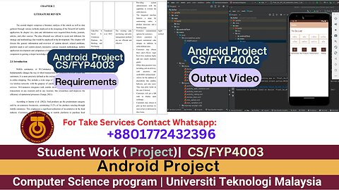 Student Work(Project) | CS/FYP4003 Project One- Android App Development Work Video| UTM