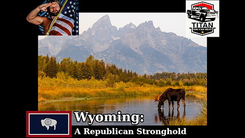 Wyoming, 20 Reasons (WY) is a Republican Stronghold