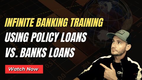 Infinite Banking Training ✅ The Pros and Cons of Bank Loans vs Policy Loans