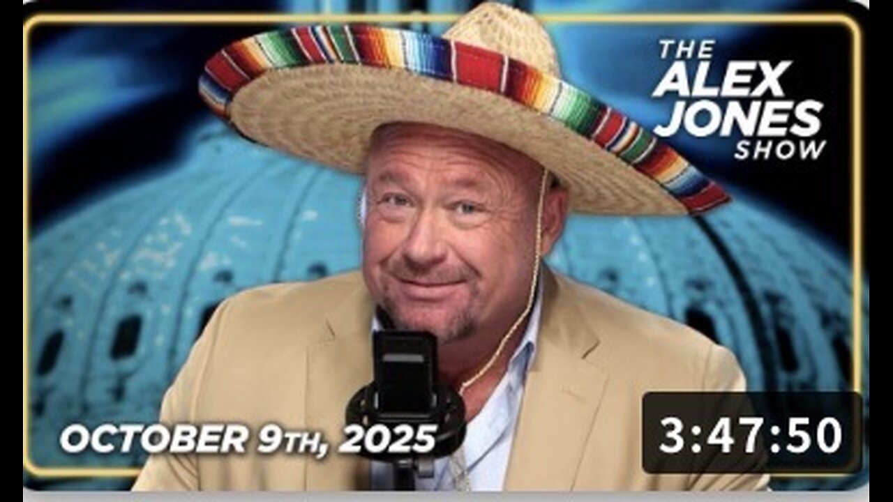 10 9 25 ALEX JONES SHOW, Schumer Publicly Confesses To Triggering Shutdown To Hurt Americans