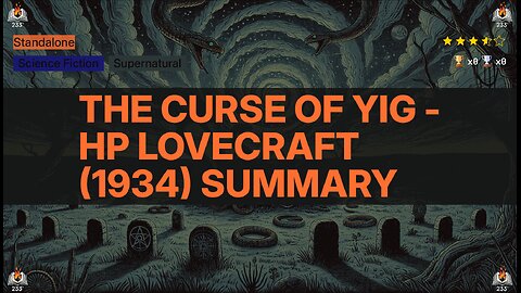 The Curse of Yig - HP Lovecraft (1934) Summary