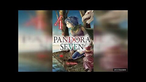 Pandora Seven: Volume 4 Review