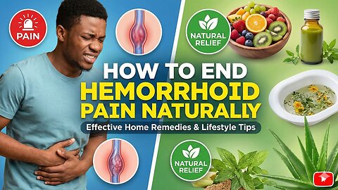 How to End Hemorrhoid Pain Naturally