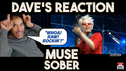 Dave's Reaction: Muse — Sober