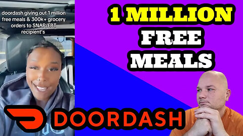 DoorDash Offers 1 MILLION FREE MEALS to help feed Snap Members during government Shutdown