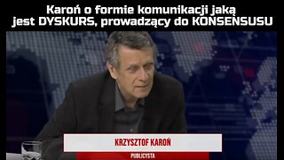 Karoń o formie komunikacji jaką jest DYSKURS, prowadzący do KONSENSUSU