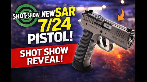 SAR 7/24 Pistol Reveal at SHOT Show