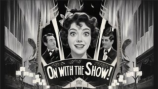 ON WITH THE SHOW (1929) Arthur Lake, Betty Compson & Joe E. Brown | Musical | B&W | Old Hollywood