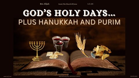 GOD’S HOLY DAYS... PLUS HANUKKAH AND PURIM