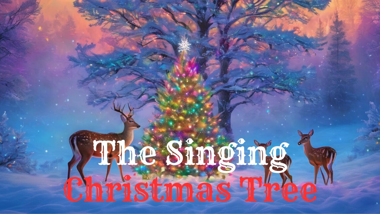 The Singing Christmas Tree