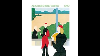 Another Green World ~ Eno