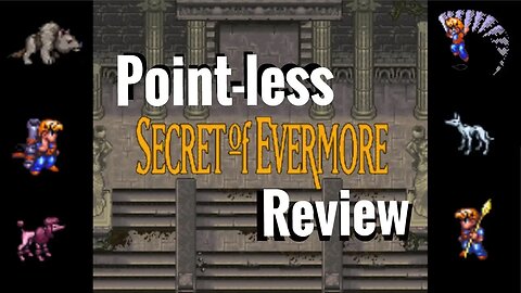 Secret of Evermore: A Worthwhile Discovery (Review)