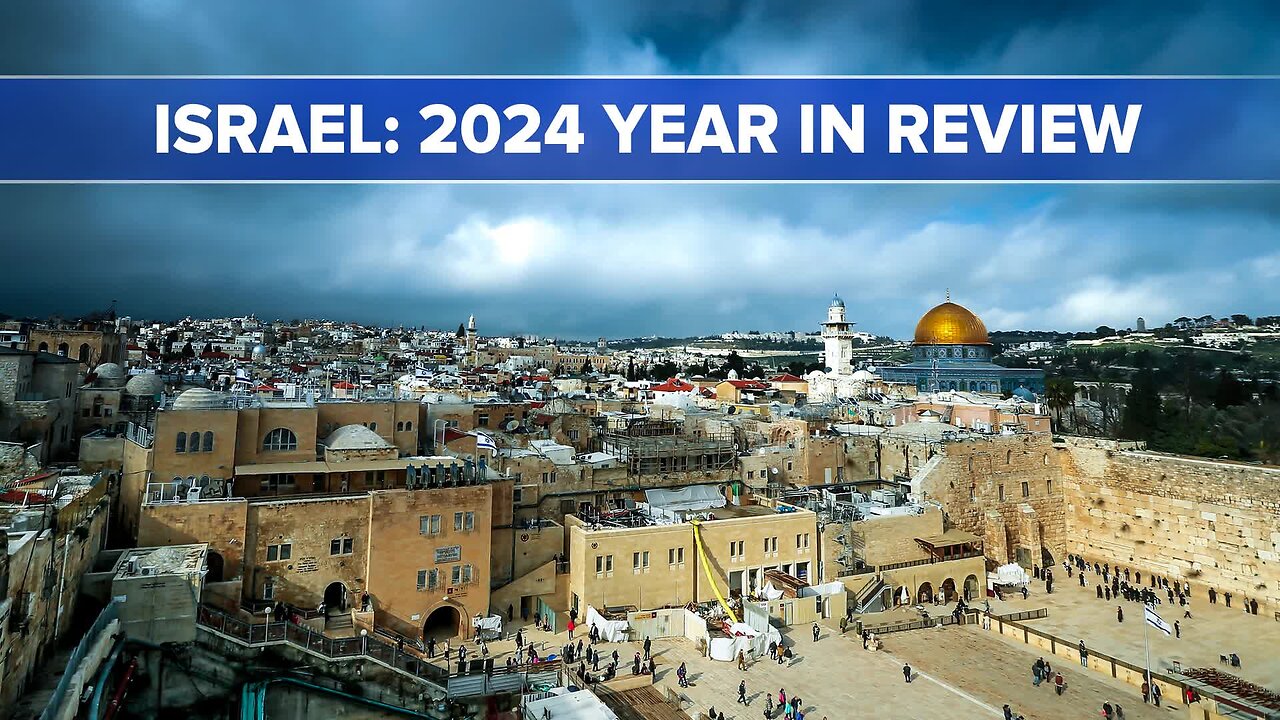 The Middle East Is a MUCH Different Place Now - Israel: 2024 Year in Review