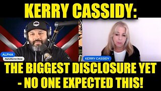 Kerry Cassidy: The Biggest Disclosure Yet - No One Expected This!