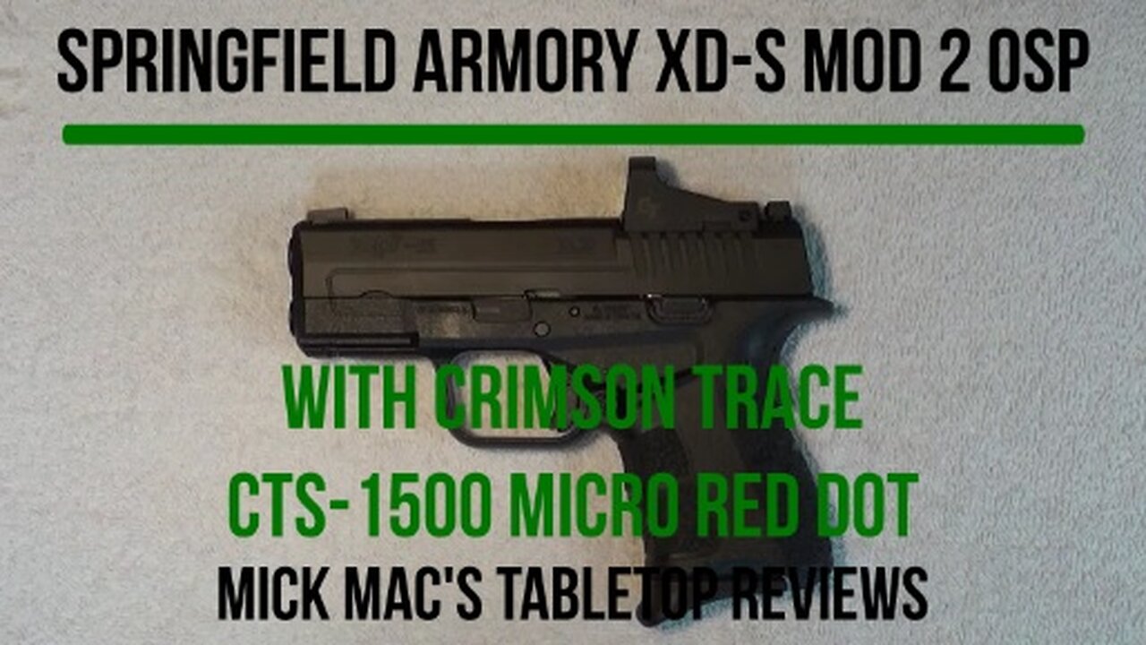 Springfield Armory XD-S Mod 2 OSP 9mm Sub-Compact Pistol Tabletop Review - Episode #202522