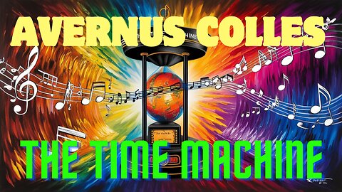 Avernus Colles - The Time Machine (Official Music Video)