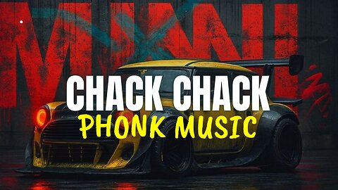 Chack chack Phonk Music mix