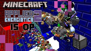 When Applied Energistics 2 Becomes Overpowered Minecraft Modded