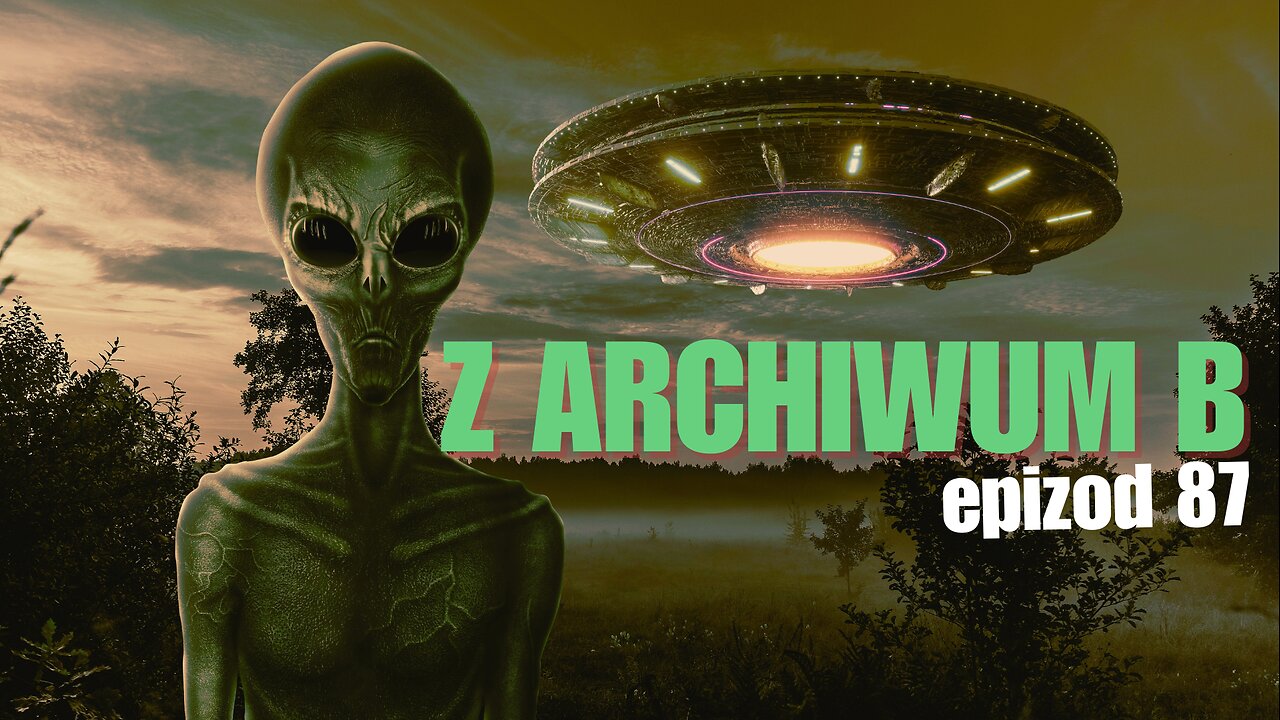 Z archiwum B - odcinek 87 start 20.00