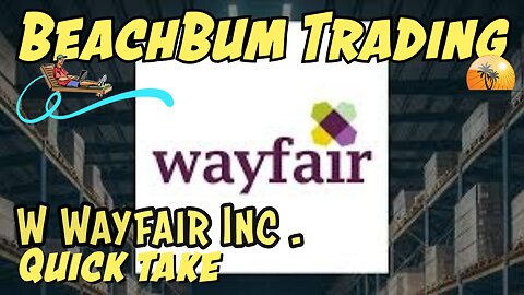 W | Wayfair Inc | Quick Take