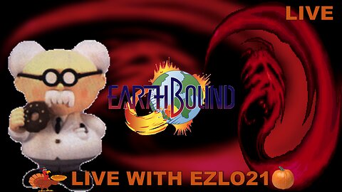 🦃 EZLOGiving Day 10: Earthbound | Live with EZLO21 🍂