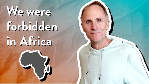 We were forbidden in Africa | Mark Nicholson | The PassionLife Podcast