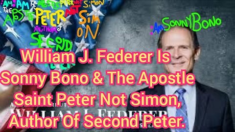 William J. Federer Is Sonny Bono And The Apostle Saint Peter Not Simon, Author Of Second Peter.