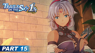 Trails in the Sky 1st Chapter Part 15 - On The Way To Bose