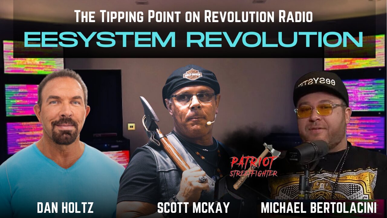 EESYSTEM REVOLUTION with Scott McKay, Michael Bertolacini, & Dan Holtz 27TH-OCTOBER-2025