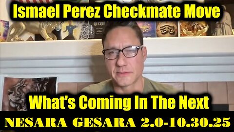 ISMAEL PEREZ : The Shift Is Here 10/30/25 - Mass Awakening In Progress! PLEASE SHARE!