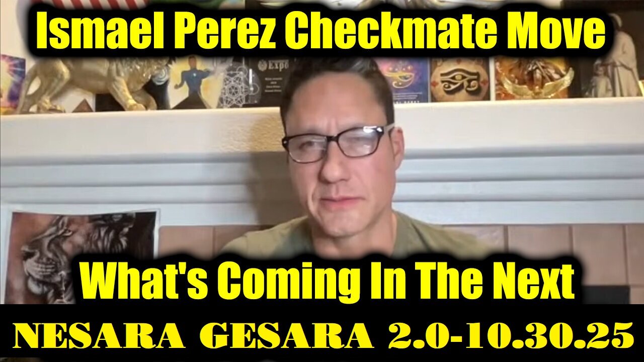 ISMAEL PEREZ : The Shift Is Here 10/30/25 - Mass Awakening In Progress! PLEASE SHARE!
