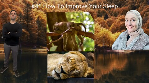 #41 How To Improve Your Sleep