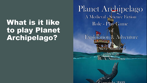 What Is It like To Play Planet Archipelago