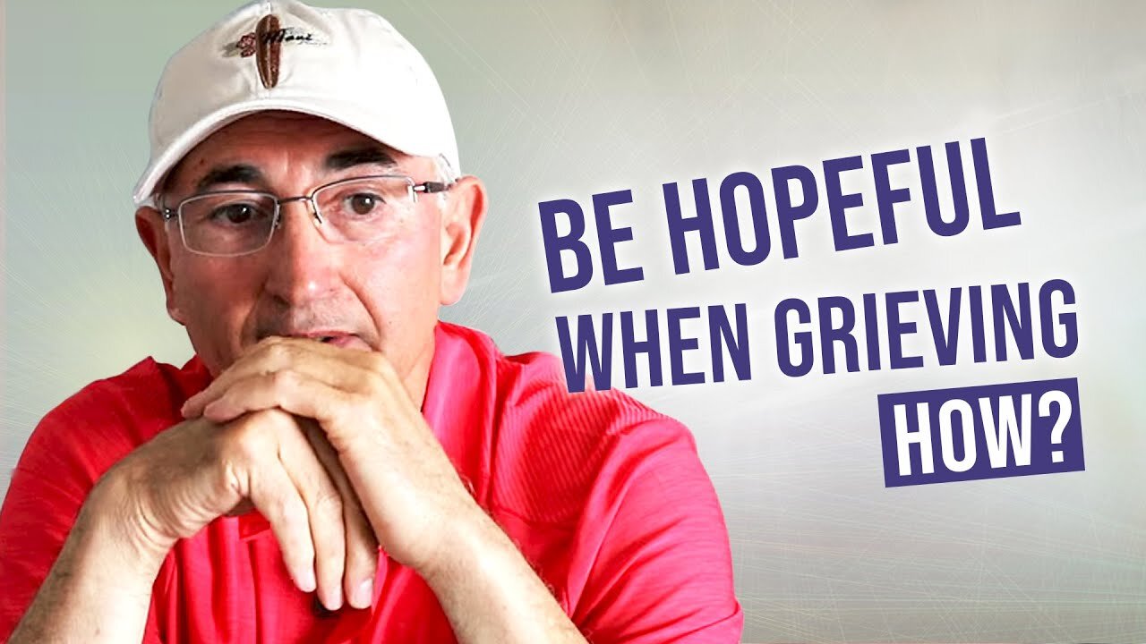 How To Be Hopeful When Grieving! Q&A#349