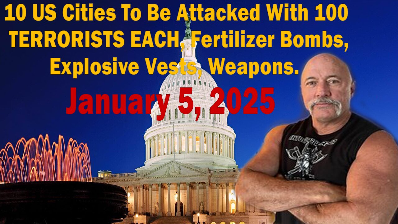 10 US Cities To Be Attacked With 100 TERRORISTS EACH, Fertilizer Bombs, Explosive Vests, Weapons.