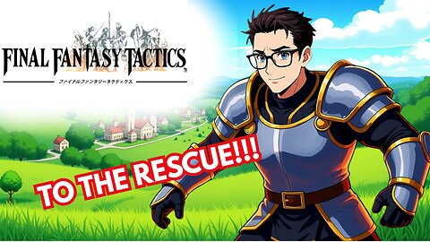 Delita’s Sister Was Taken… and The Boardroom Is Going to War | Final Fantasy Tactics