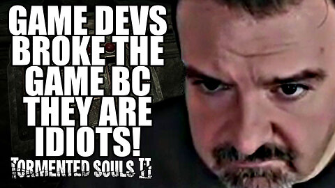 DSP Rage Quits Tormented Souls 2 Hardlock & Demands Devs 2 Compensate Him 4 Wasting an Hour 11-09-25