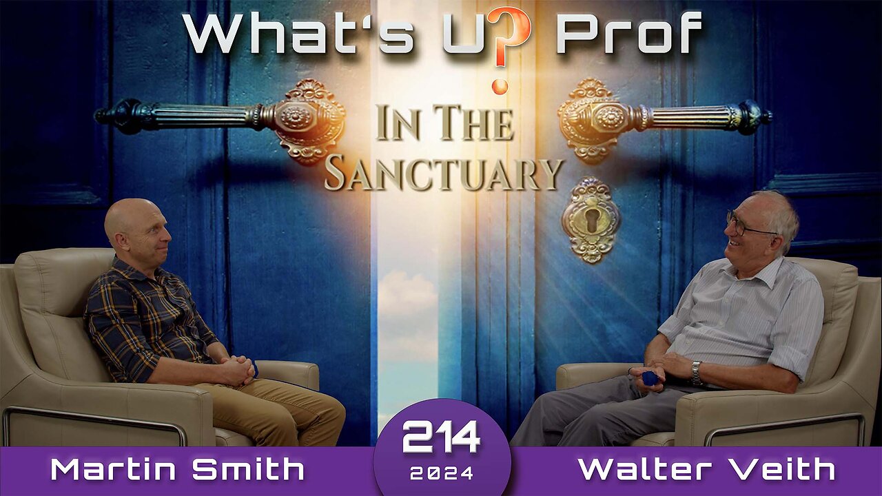 WUP 214. Walter Veith & Martin Smith - Jesus In The Sanctuary, A Seismic Shift In The Plan Of Salvation