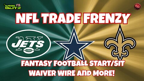 NFL Trade Frenzy: Jets and Saints Shake Up the League