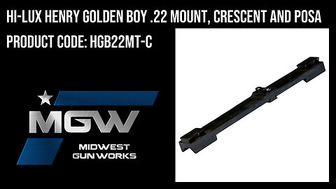 Hi-Lux Henry Golden Boy .22 Mount, Crescent and Posa - HGB22MT-C