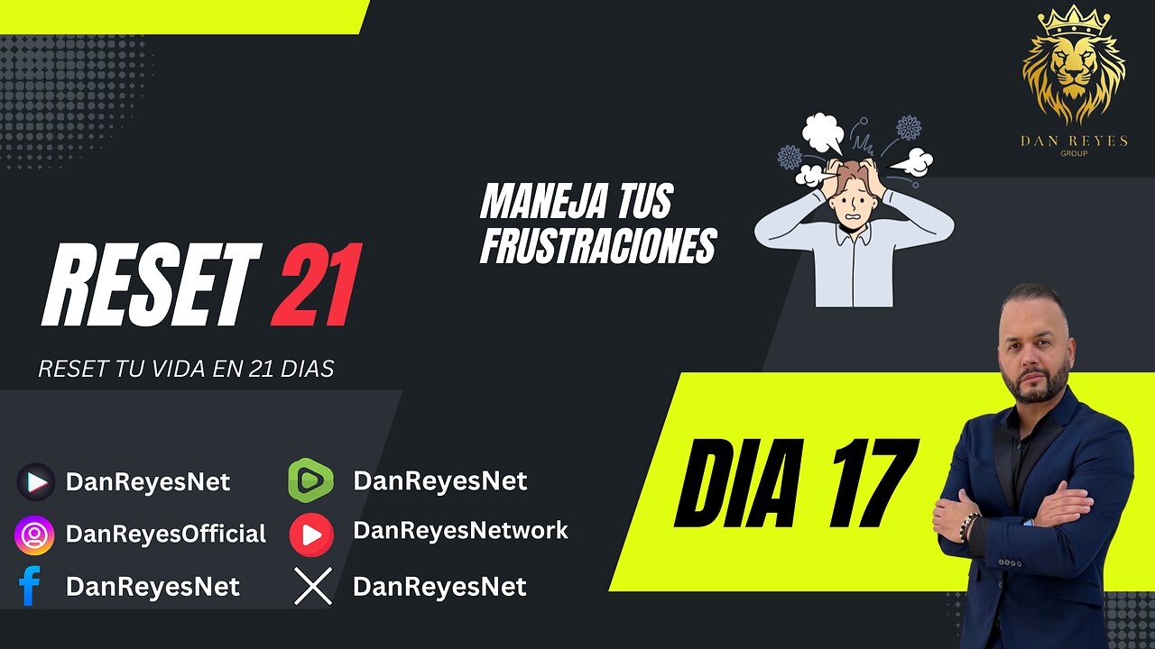 DIA 17 DE 21 MANEJA TUS FRUSTRACIONES!!