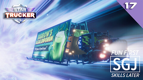 Star Trucker | Game Play-through | Park and Reclamation | Ep.17