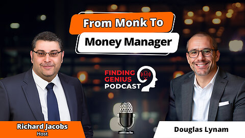 From Monk To Money Manager: Douglas Lynam On Values-Driven Finance