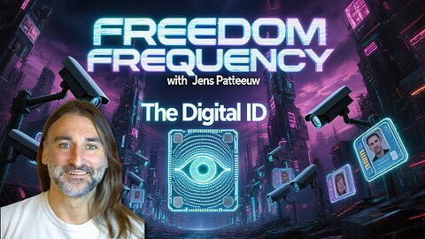 The Digital ID | Freedom Frequency with Jens Patteeuw #2: